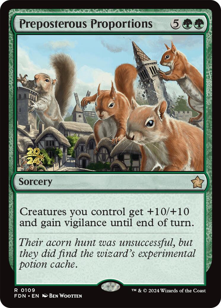 Preposterous Proportions [Foundations Prerelease Promos] | MTG Single