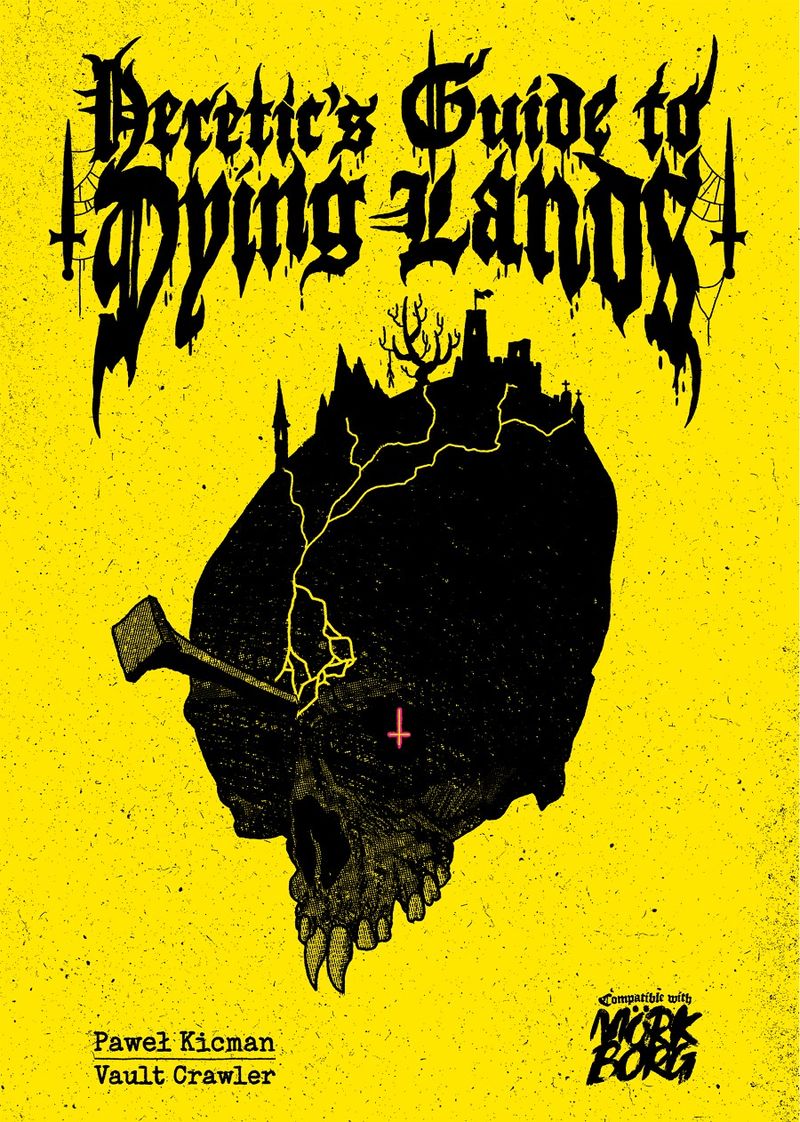 HERETIC'S GUIDE TO DYING LANDS (MÖRK BORG) SC