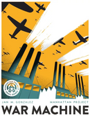 THE MANHATTAN PROJECT: WAR MACHINE